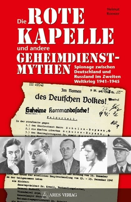 Die Roten Kapelle und andere Geheimdienstmythen (Hardcover)