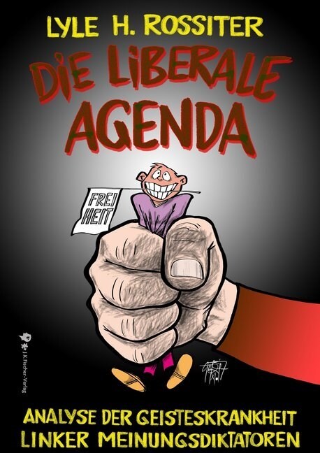 Die liberale Agenda (Hardcover)