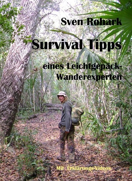 Survivaltips eines Leichtgepack-Wanderexperten, m. Foto- u. Video-CD (Paperback)