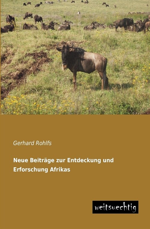 Neue Beitrage zur Entdeckung und Erforschung Afrikas (Paperback)