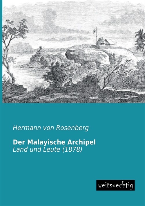 Der Malayische Archipel (Paperback)