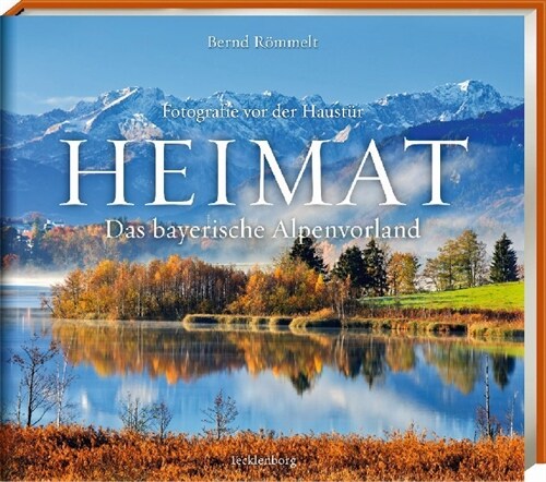 Heimat - Das bayerische Alpenvorland (Hardcover)