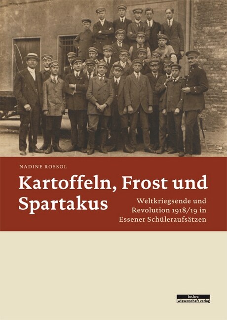 Kartoffeln, Frost und Spartakus (Paperback)