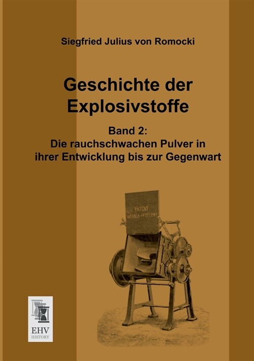 Geschichte Der Explosivstoffe (Paperback)