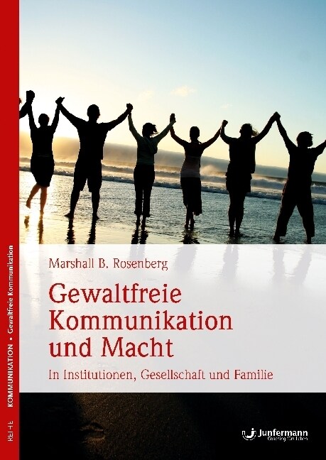 Gewaltfreie Kommunikation und Macht (Paperback)