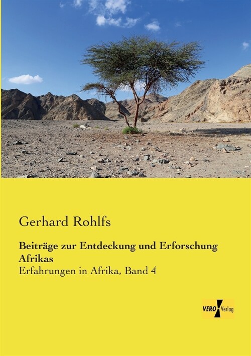 Beitr?e zur Entdeckung und Erforschung Afrikas: Erfahrungen in Afrika, Band 4 (Paperback)