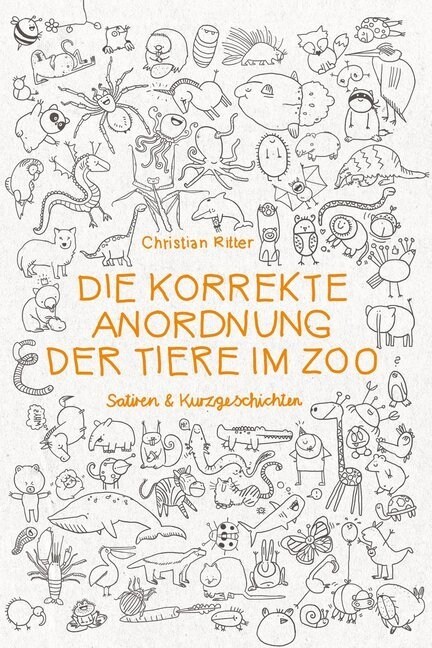 Die korrekte Anordnung der Tiere im Zoo (Paperback)