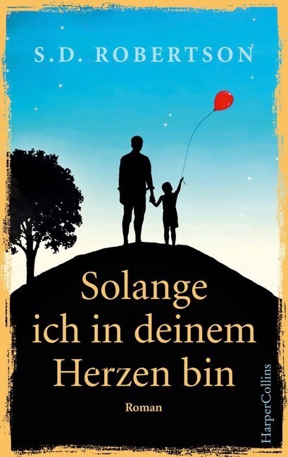 Solange ich in deinem Herzen bin (Paperback)