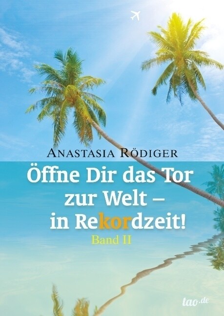 ?fne Dir Das Tor Zur Welt - In Rekordzeit! (Hardcover)