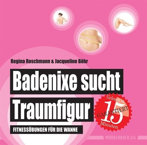 Badenixe sucht Traumfigur (Hardcover)