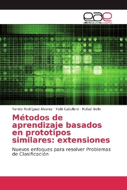 Metodos de aprendizaje basados en prototipos similares: extensiones (Paperback)