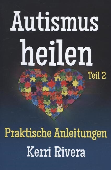 Autismus heilen. Tl.2 (Hardcover)