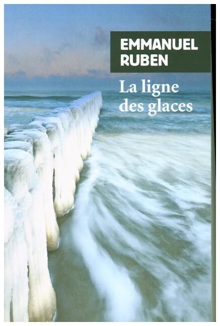 La ligne des glaces (Paperback)