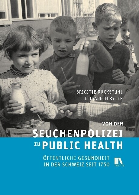 Von der Seuchenpolizei zu Public Health (Paperback)