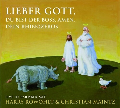 Lieber Gott, Du bist der Boss, Amen. Dein Rhinozeros, 2 Audio-CDs (CD-Audio)