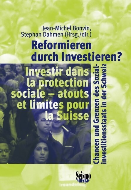Reformieren durch Investieren？ Investir dans la protection sociale (Paperback)