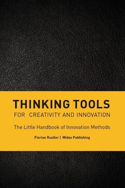 Thinking Tools for Creativity and Innovation (Hardcover)