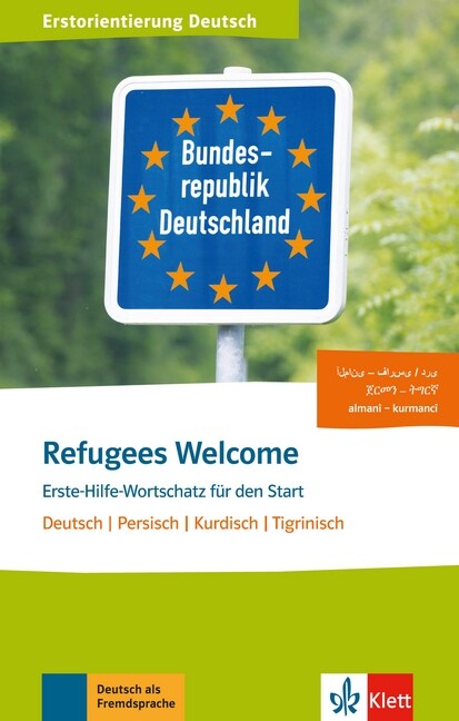 Refugees Welcome - Deutsch, Persisch, Kurdisch, Tigrinisch (Paperback)