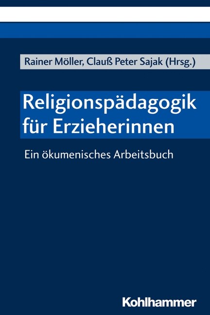 Religionspadagogik Fur Erzieherinnen: Ein Okumenisches Arbeitsbuch (Paperback)