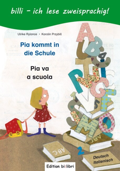 Pia kommt in die Schule, Deutsch-Italienisch. Pia va a scuola (Hardcover)