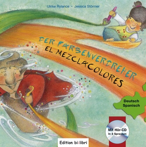 Der Farbenverdreher, Deutsch-Spanisch. El Mezclacolores, m. Audio-CD (Hardcover)