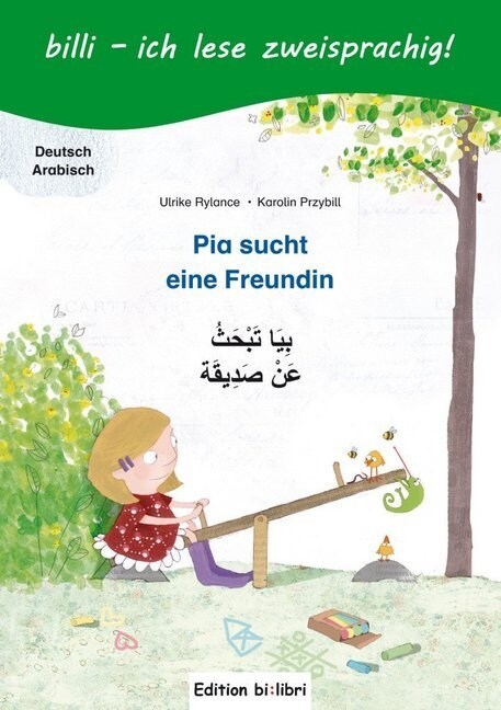 Pia sucht eine Freundin, Deutsch-Arabisch (Hardcover)