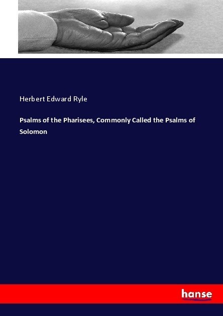 Psalms of the Pharisees, Commonly Called the Psalms of Solomon (Paperback)