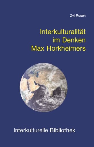 Interkulturalitat im Denken Max Horkheimers (Paperback)