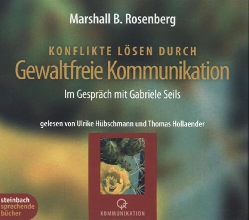 Konflikte losen durch Gewaltfreie Kommunikation, 4 Audio-CDs (CD-Audio)