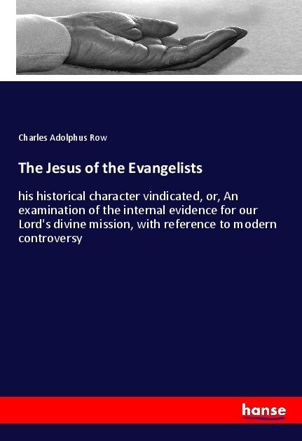 The Jesus of the Evangelists (Paperback)