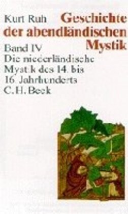 Die niederlandische Mystik des 14. bis 16. Jahrhunderts (Hardcover)