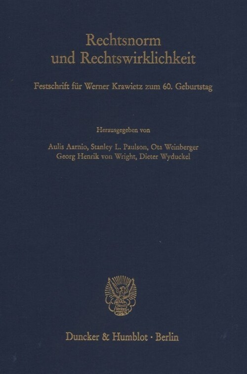 Rechtsnorm Und Rechtswirklichkeit: Festschrift Fur Werner Krawietz Zum 6. Geburtstag (Hardcover)