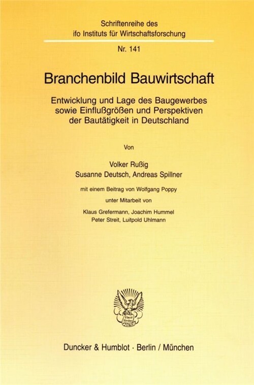 Branchenbild Bauwirtschaft: Entwicklung Und Lage Des Baugewerbes Sowie Einflussgrossen Und Perspektiven Der Bautatigkeit in Deutschland (Paperback)
