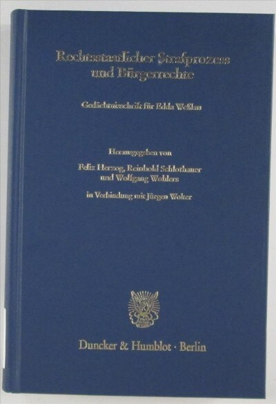 Rechtsstaatlicher Strafprozess Und Burgerrechte: Gedachtnisschrift Fur Edda Wesslau (Hardcover)