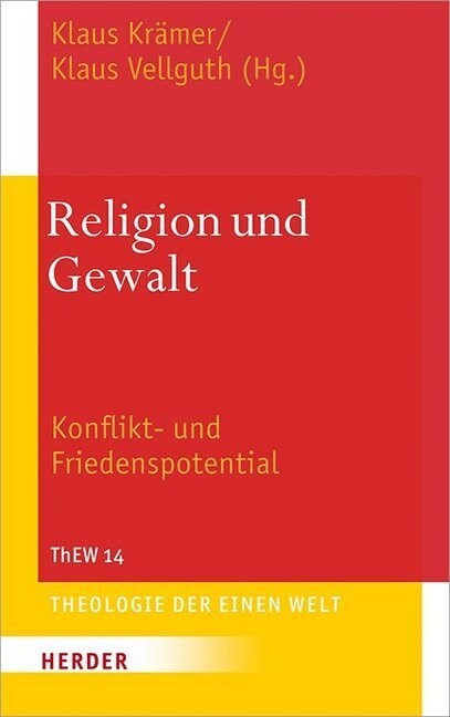 Religion Und Gewalt: Konflikt- Und Friedenspotential (Hardcover)