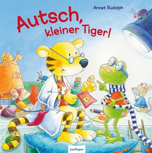 Autsch, kleiner Tiger! (Hardcover)