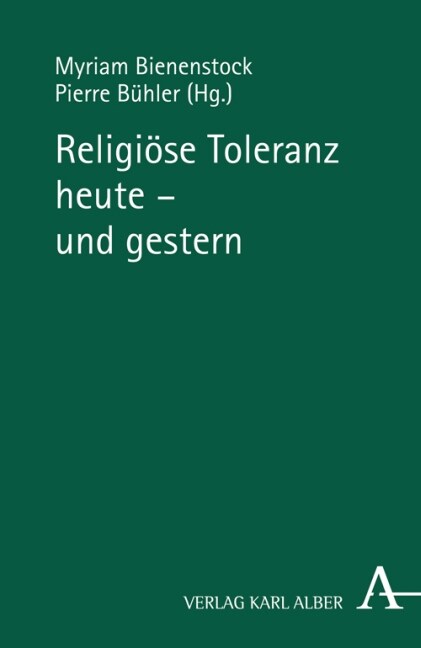 Religiose Toleranz heute - und gestern (Paperback)