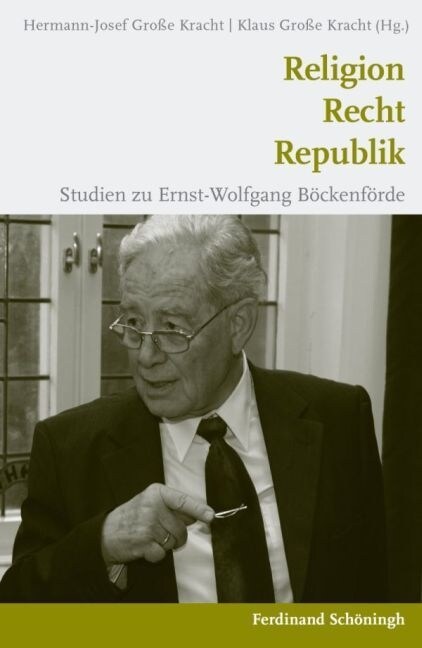 Religion - Recht - Republik: Studien Zu Ernst-Wolfgang B?kenf?de (Paperback)