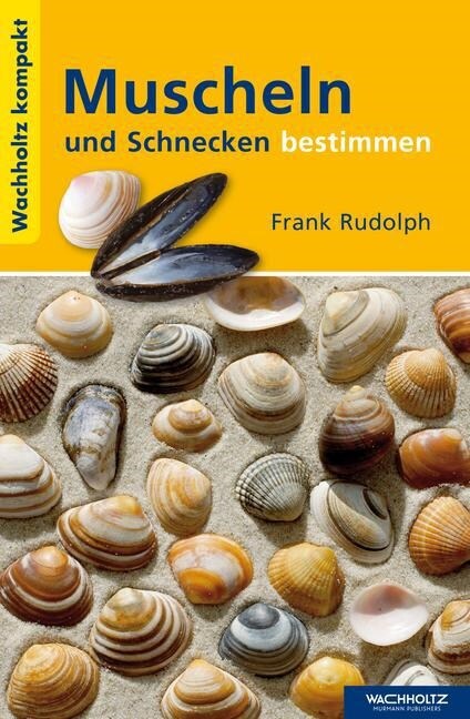Muscheln und Schnecken bestimmen (Paperback)