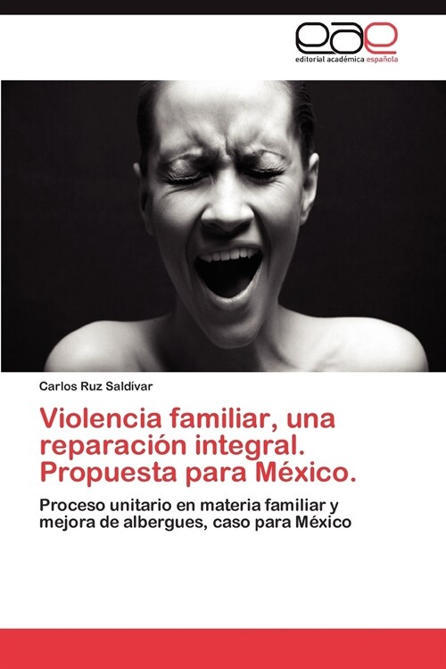 Violencia familiar, una reparacion integral. Propuesta para Mexico. (Paperback)