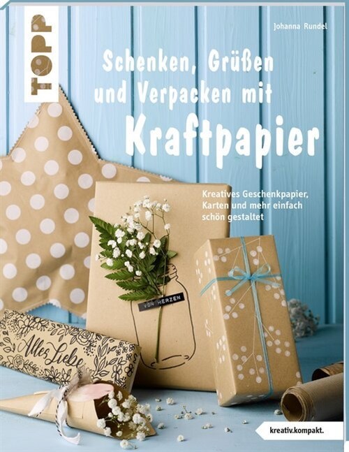 Schenken, Grußen und Verpacken mit Kraftpapier (Paperback)