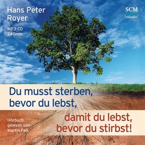 Du musst sterben, bevor du lebst, damit du lebst, bevor du stirbst!, 1 MP3-CD (CD-Audio)