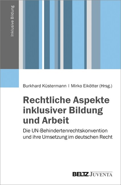 Rechtliche Aspekte inklusiver Bildung und Arbeit (Paperback)