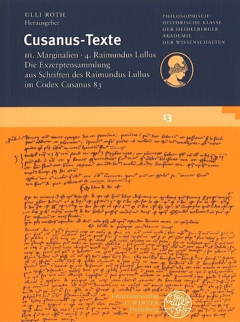 Raimundus Lullus. Die Exzerptensammlung aus Schriften des Raimundus Lullus im Codex Cusanus 83 (Paperback)
