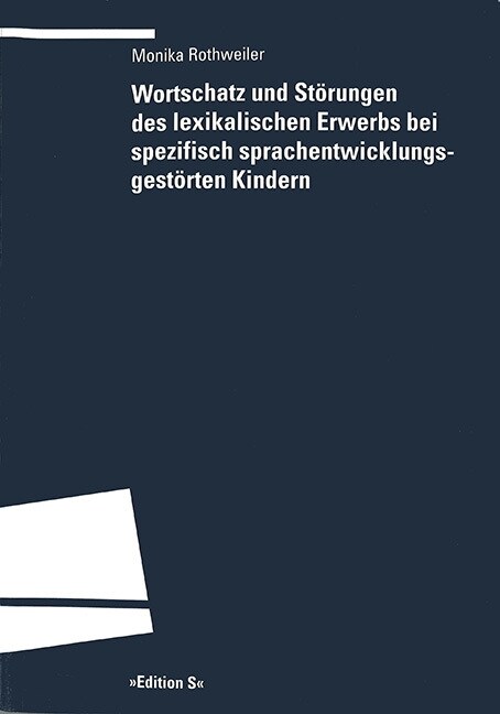 Wortschatz und Storungen des lexikalischen Erwerbs bei spezifisch sprachentwicklungsgestorten Kindern (Paperback)