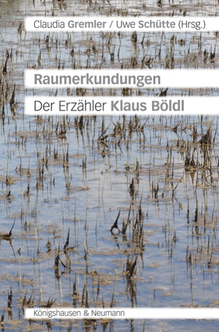 Raumerkundungen. Der Erzahler Klaus Boldl (Pamphlet)