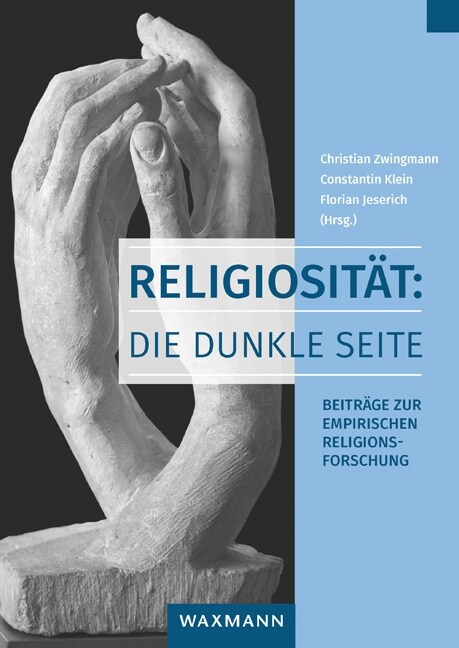 Religiosit?: Die dunkle Seite: Beitr?e zur empirischen Religionsforschung (Paperback)