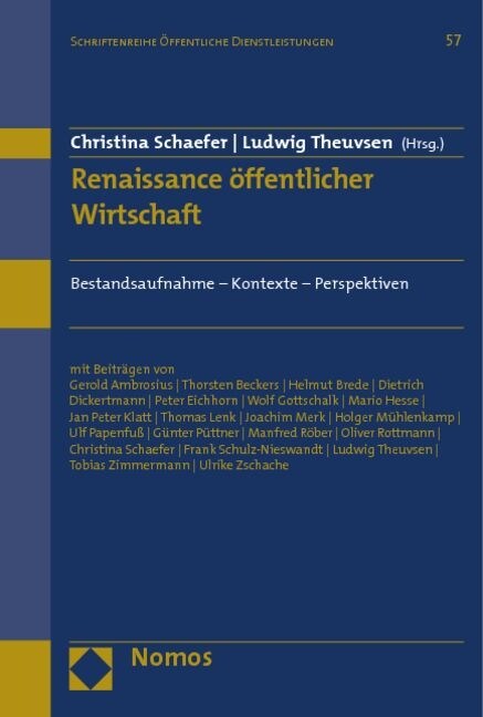 Renaissance Offentlicher Wirtschaft: Bestandsaufnahme - Kontexte - Perspektiven (Hardcover)