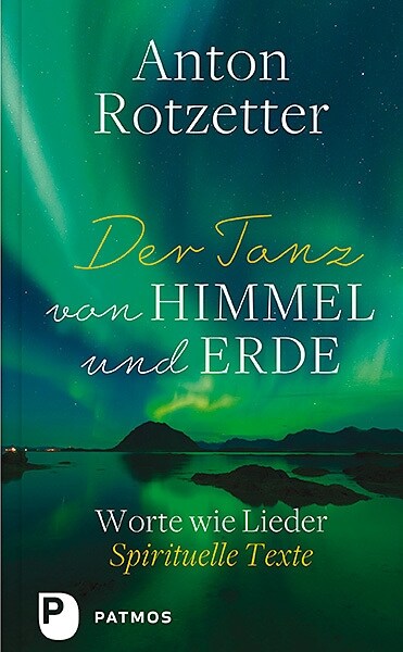 Der Tanz von Himmel und Erde (Hardcover)