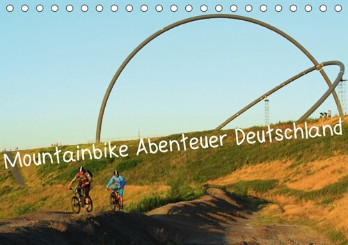 Mountainbike Abenteuer Deutschland (Tischkalender 2019 DIN A5 quer) (Calendar)